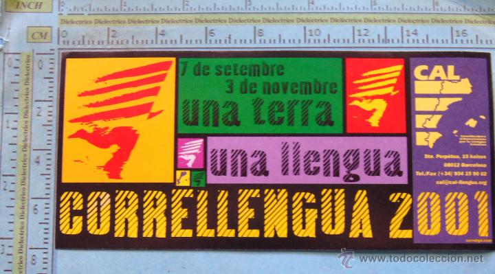 Collection stickers: PEGATINA POL&Iacute;TICA SINDICAL REIVINDICATIVA. CATALU&Ntilde;A BALEARES VALENCIA. CORRELLENGUA 2001