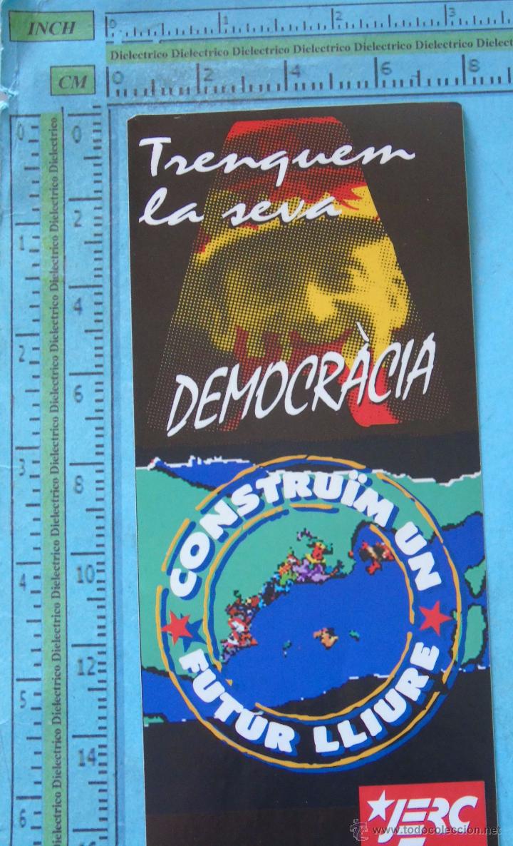 Adesivi di collezione: PEGATINA POL&Iacute;TICA SINDICAL REIVINDICATIVA. CATALU&Ntilde;A BALEARES VALENCIA. JERC DEMOCRACIA