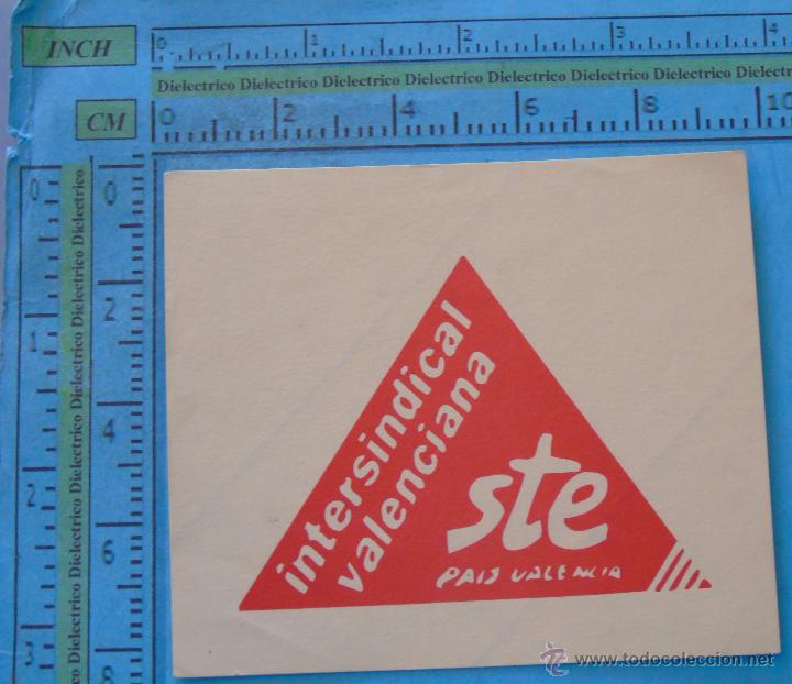 Sammlung von Aufklebern: PEGATINA POL&Iacute;TICA SINDICAL REIVINDICATIVA. CATALU&Ntilde;A BALEARES VALENCIA. STE INTERSINDICAL VALENCIANA