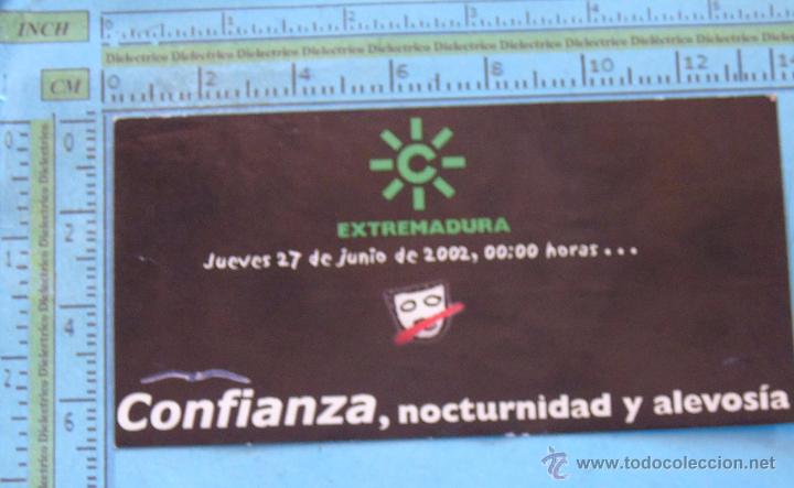 Collection stickers: PEGATINA POL&Iacute;TICA SINDICAL REIVINDICATIVA. PP CANAL EXTREMADURA 2002