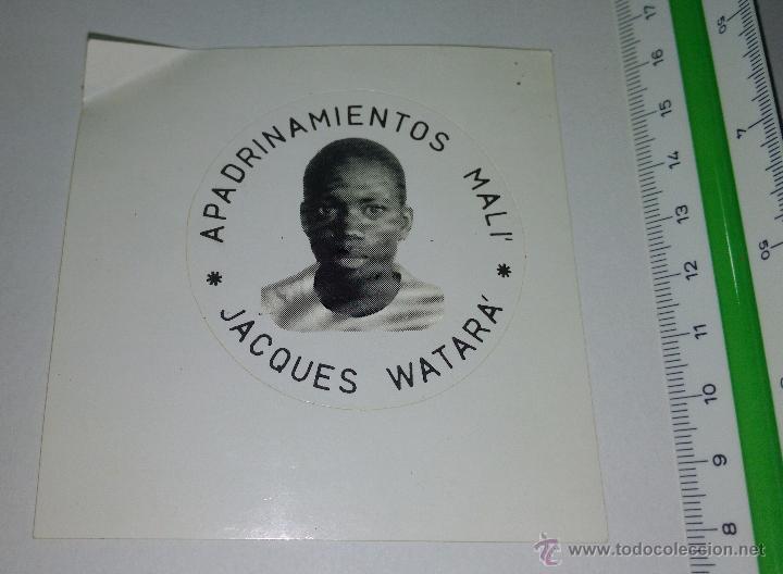 Autocollants de collection: ANTIGUA PEGATINA APADRINAMIENTOS , MALI , JACQUES WATARA