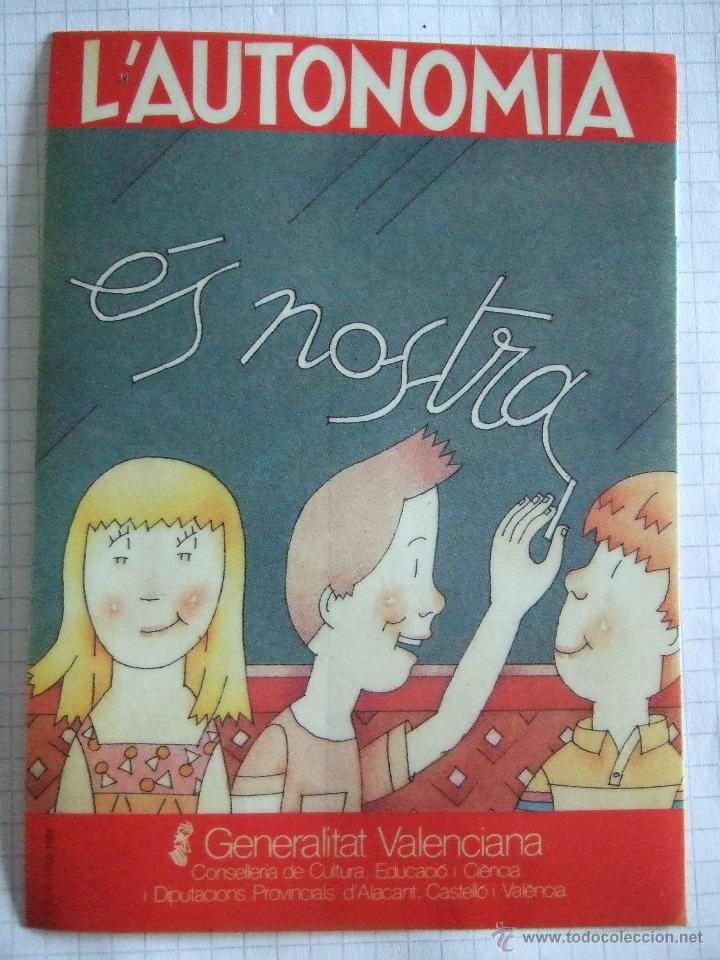 Pegatinas de colecci&oacute;n: PEGATINA POLITICA - GENERALITAT VALENCIANA - L'AUTONOMIA ES NOSTRA - 1984