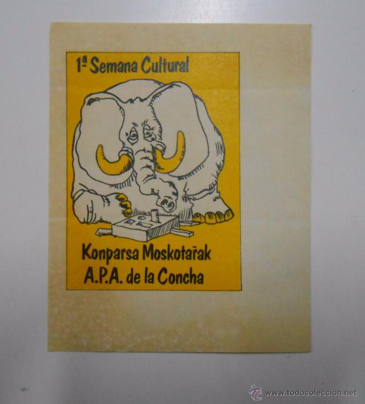 Pegatinas de colecci&oacute;n: PEGATINA PRIMERA SEMANA CULTURAL KONPARSA MOSKOTARAK. APA DE LA CONCHA. TDKP6