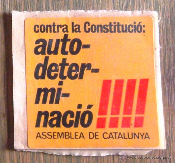 Autocolantes de cole&ccedil;&atilde;o: Enganxina contra la constituci&oacute;: autodeterminaci&oacute;. Assemblea de Catalunya