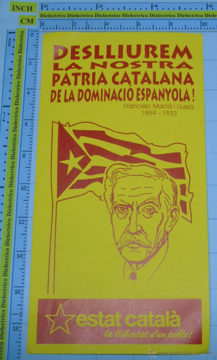 Sammlung von Aufklebern: PEGATINA POL&Iacute;TICA SINDICAL REIVINDICATIVA. CATALU&Ntilde;A BALEARES VALENCIA. ESTAT CATAL&Aacute; MACI&Aacute;