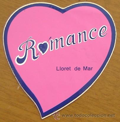 Pegatinas de colecci&oacute;n: PEGATINA ADHESIVO DISCOTECA ROMANCE LLORET DE MAR - a&ntilde;os 80s - original sin despegar