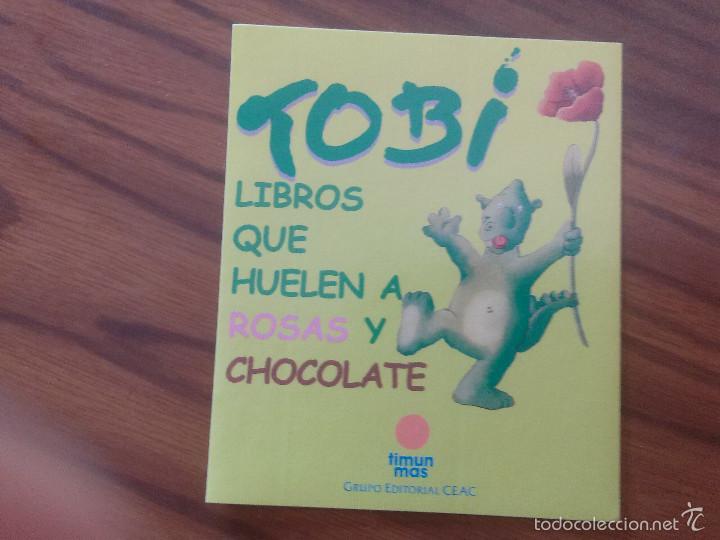 Pegatinas de colecci&oacute;n: PEGATINA. TOBI. LIBROS QUE HUELEN A ROSAS Y CHOCOLATE.  BUEN ESTADO SIN PEGAR. RARA