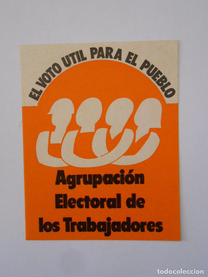 Pegatinas de colecci&oacute;n: PEGATINA ADHESIVO EL VOTO UTIL PARA EL PUEBLO. AGRUPACION ELECTORAL DE LOS TRABAJADORES. TDKP7