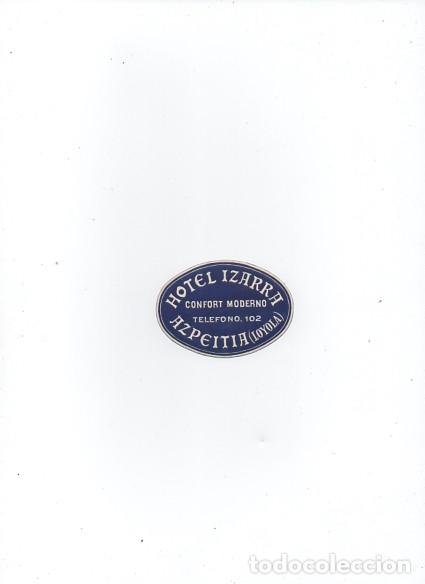 Pegatinas de colecci&oacute;n: ETIQUETA PUBLICITADARIA - PEGATINA PARA MALETA DE VIAJE - HOTEL IZARRA -AZPEITIA - ( LOYOLA )