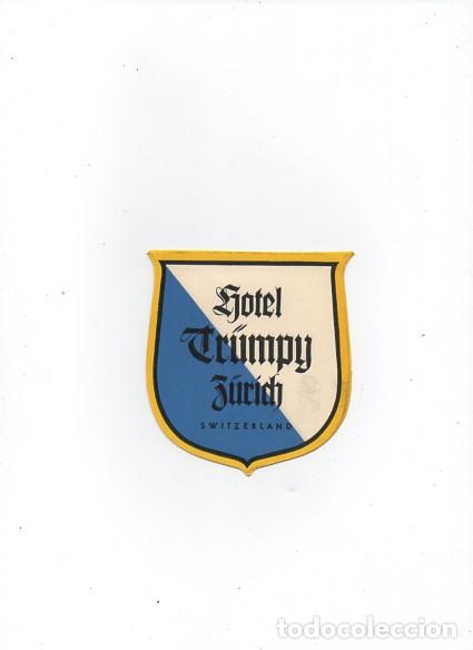 Pegatinas de colecci&oacute;n: ETIQUETA PUBLICITADARIA - PEGATINA PARA MALETA DE VIAJE - HOTEL TRUMPY - ZURICH