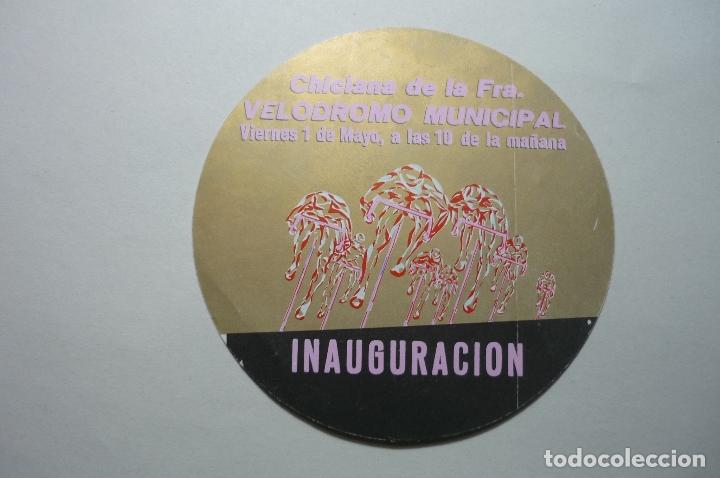 Pegatinas de colecci&oacute;n: PEGATINA CICLISMO CHICLANA DE LA FRA.-INAUGURACION VELODROMO MPAL.