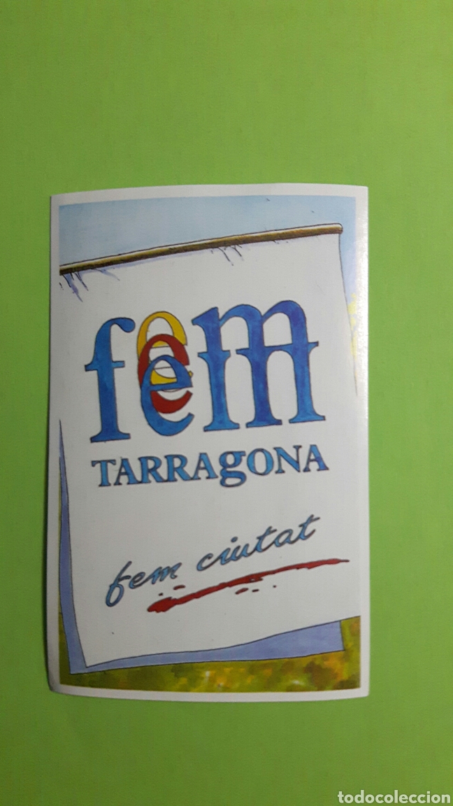 Pegatinas de colecci&oacute;n: PEGATINA ADHESIVO FEM TARRAGONA - FEM CIUTAT