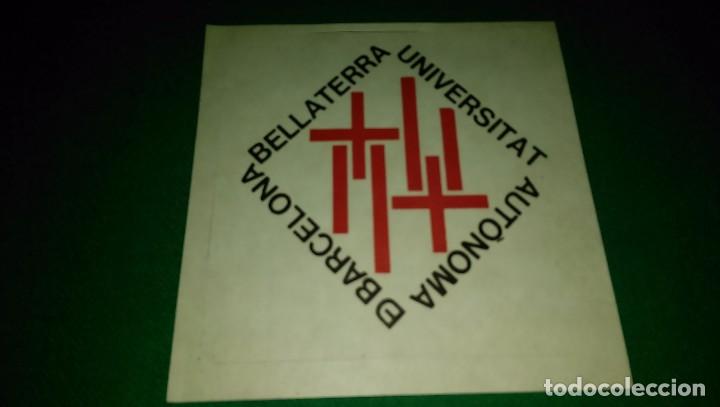 Pegatinas de colecci&oacute;n: ANTIGUA PEGATINA &laquo;UNIVERSITAT AUT&Ograve;NOMA DE BARCELONA&raquo;