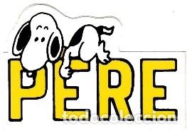 Pegatinas de colecci&oacute;n: PEGATINA ADHESIVO - SNOOPY - NOMBRE : PERE  - A&Ntilde;OS 80 - NUEVO