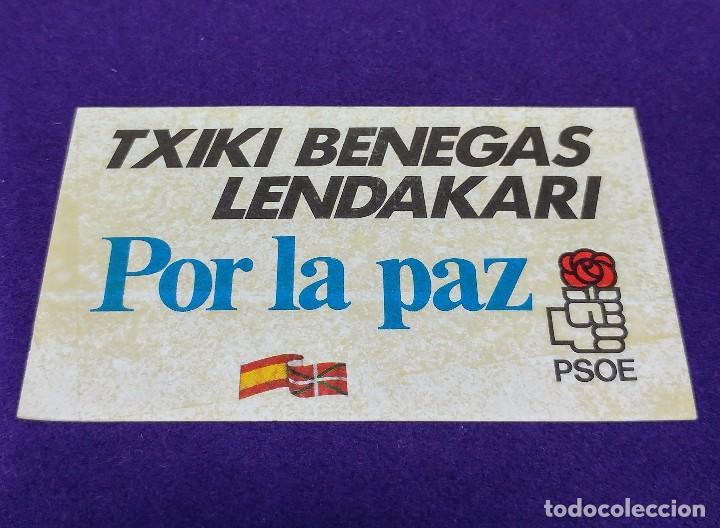Sammlung von Aufklebern: ANTIGUA PEGATINA PSOE. TXIKI BENEGAS. POR LA PAZ. TRANSICION POLITICA VASCA.