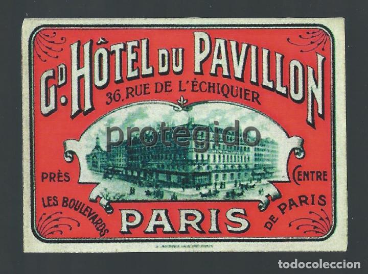 Pegatinas de colecci&oacute;n: REPRODUCCI&Oacute;N O COPIA DE UNA ETIQUETA ANTIGUA. H&Ocirc;TEL DU PAVILLON. PARIS.