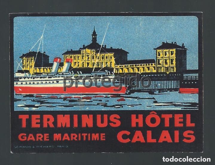 Pegatinas de colecci&oacute;n: REPRODUCCI&Oacute;N O COPIA DE UNA ETIQUETA ANTIGUA. TERMINUS H&Ocirc;TEL GARE MARTIME CALAIS.