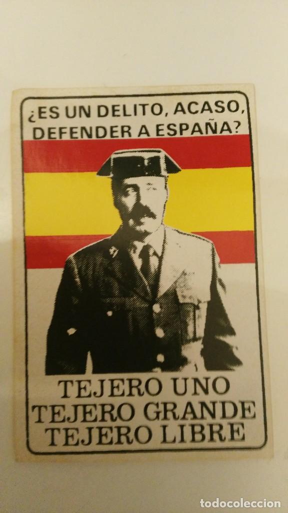 Sammlung von Aufklebern: pegatina politica - tejero uno, tejero grande,tejero libre -es un delito acaso defender a espa&ntilde;a