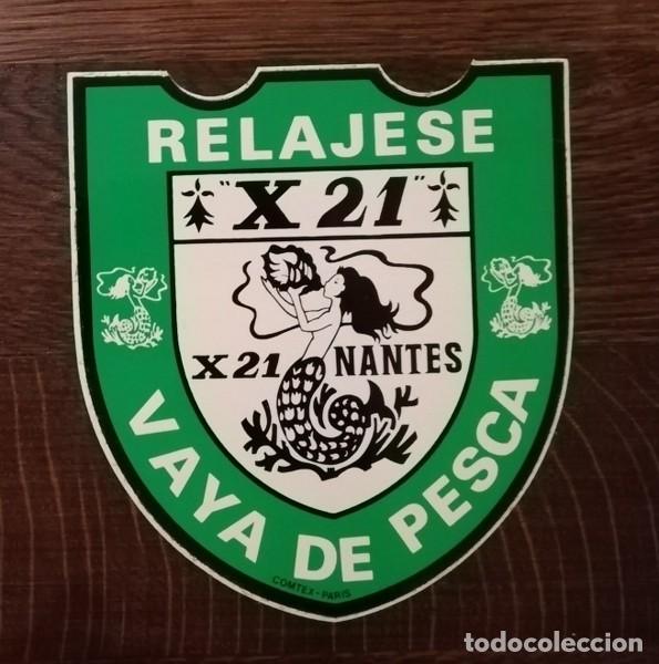 Pegatinas de colecci&oacute;n: ADHESIVO X21 NANTES RELAJESE VAYA DE PESCA PEGATINA 12CMS.