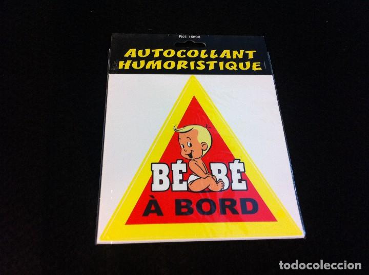 Pegatinas de colecci&oacute;n: PEGATINA HUMOR&Iacute;STICA PARA COCHE. STICKERS. AUTOCOLLANT HUMORISTIQUE. (BEB&Eacute; A BORDO) NUEVO
