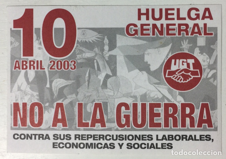 Adesivi di collezione: Pegatina Pol&iacute;tica Sindical UGT Huelga General 2003 - No a la Guerra