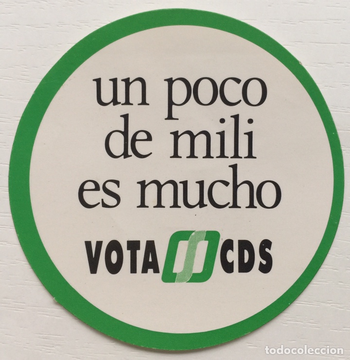 Adesivi di collezione: Pegatina Pol&iacute;tica CDS - Un poco de Mili es mucho