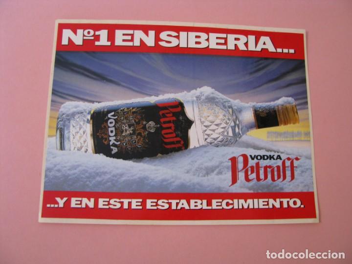 Pegatinas de colecci&oacute;n: PEGATINA VODKA PETROFF. N&ordm;1 EN SIBERIA... ...Y EN ESTE ESTABLECIMIENTO. 17X13 CM.