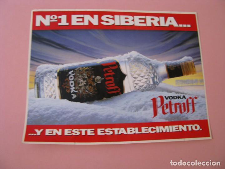 Pegatinas de colecci&oacute;n: PEGATINA VODKA PETROFF. N&ordm;1 EN SIBERIA... ...Y EN ESTE ESTABLECIMIENTO. 17X13 CM.