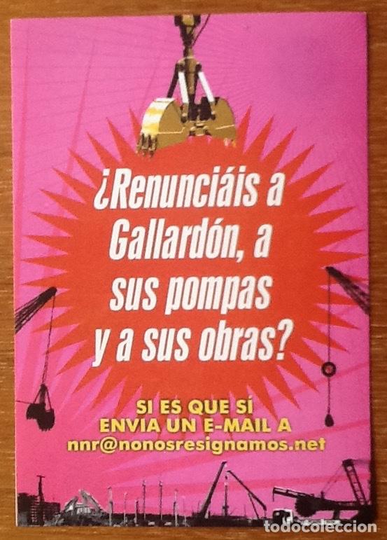 Pegatinas de colecci&oacute;n: &iquest;Renunci&aacute;is a Gallardon, a sus pompas y a sus obras? Pegatina No nos resignamos