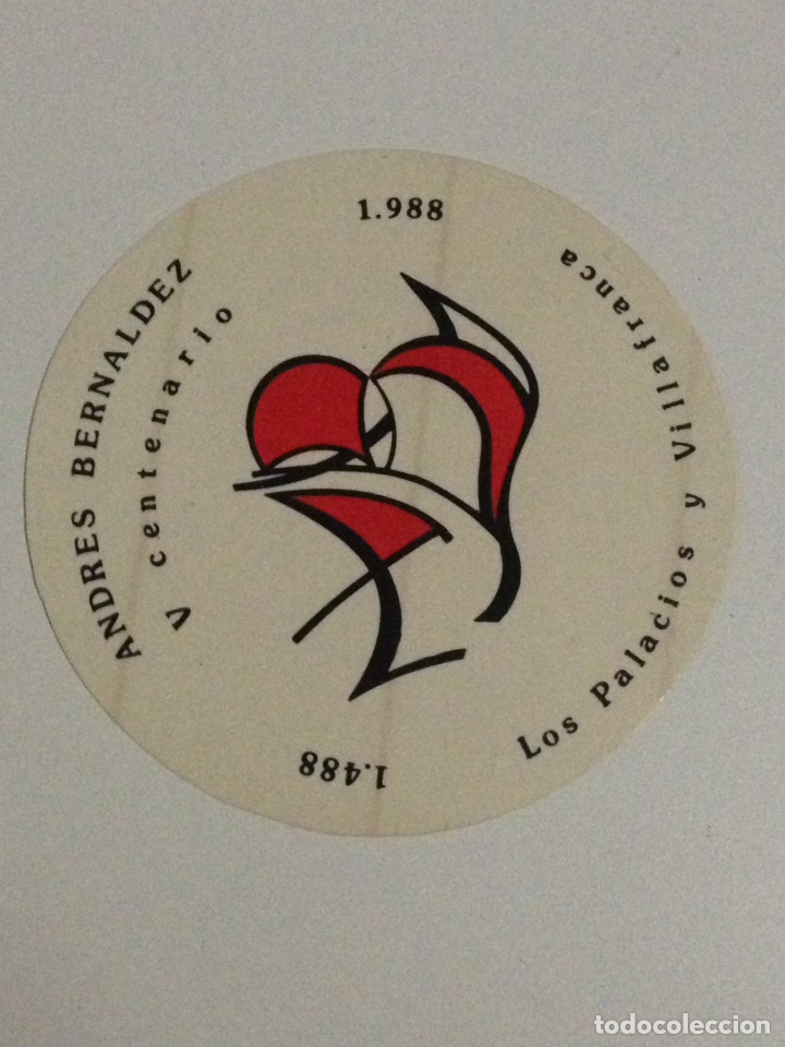 Autocollants de collection: Pegatina,V Centenario-Andres Bernalde,1488-1988-Los Palacios y Villafranca.