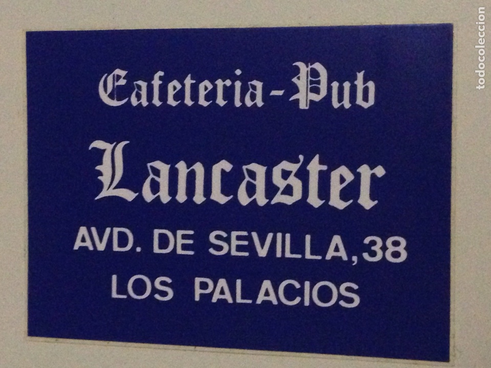 Sammlung von Aufklebern: Antigua pegatina,cafeteteria-pub Lancaster,los Palacios y Villafranca.
