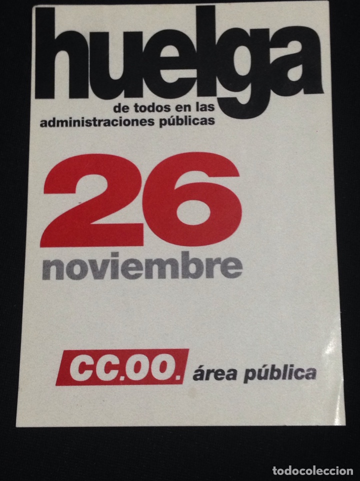 Pegatinas de colecci&oacute;n: 26 de Noviembre-CC.OO.,Huelga de todos en la administracion publica. Pegatina antigua.