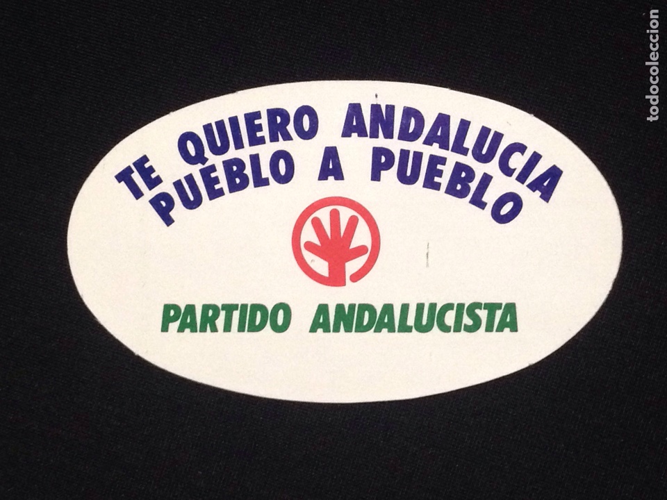 Pegatinas de colecci&oacute;n: Partido Andalucista,te quiero Andalucia pueblo a pueblo.pegatina antigua.