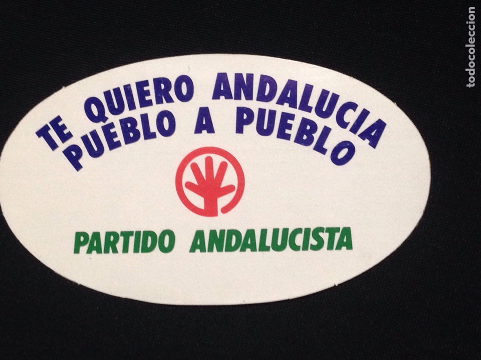 Autocolantes de cole&ccedil;&atilde;o: Partido Andalucista,te quiero Andalucia pueblo a pueblo.pegatina antigua.2