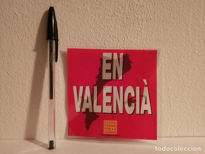 Pegatinas de colecci&oacute;n: PEGATINA ORIGINAL - EN VALENCIANO - CATALU&Ntilde;A - INDEPENDENTISMO - POLITICA