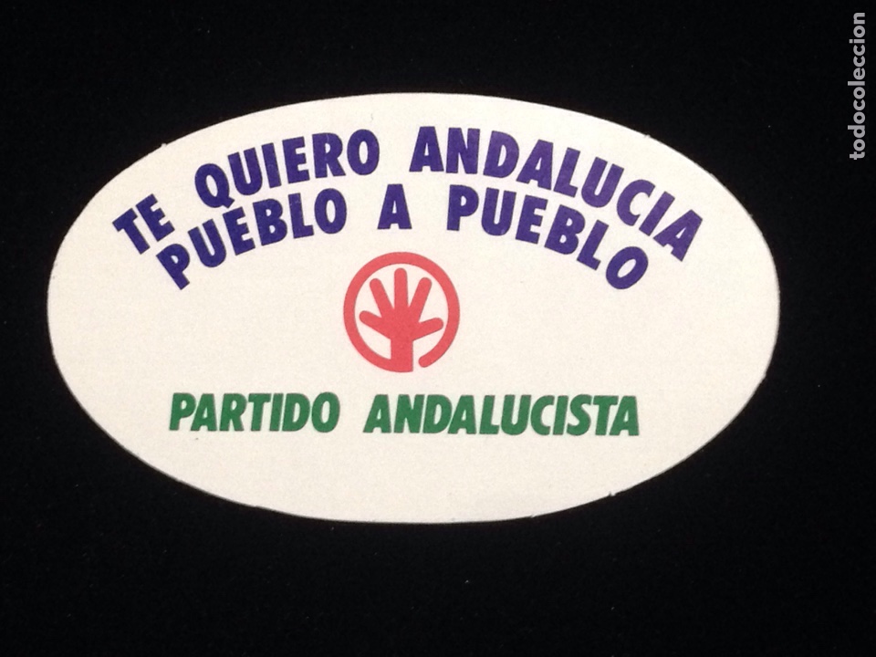 Autocollants de collection: Partido Andalucista,te quiero Andalucia pueblo a pueblo.