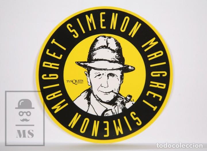 Pegatinas de colecci&oacute;n: Adhesivo / Pegatina - Maigret / Simenon - Tusquets Editores - Di&aacute;metro 10,5 cm