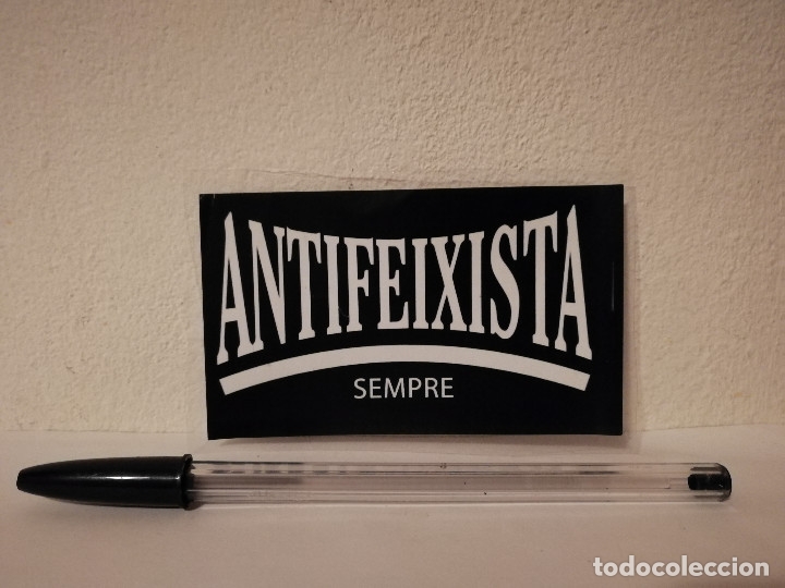 Pegatinas de colecci&oacute;n: PEGATINA ORIGINAL - ANTIFASCISTA SIEMPRE - ANTIFA - POLITICA - INDEPENDENTISMO - CATALU&Ntilde;A