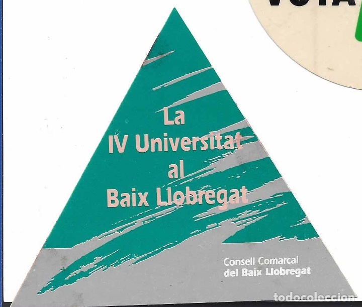 Pegatinas de colecci&oacute;n: LA IV UNIVERSITAT AL BAIX LLOBREGAT, A&Ntilde;OS 90
