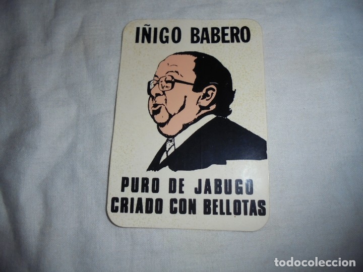 Autocolantes de cole&ccedil;&atilde;o: PEGATINA POLITICA I&Ntilde;IGO BABERO PURO DE JABUGO CRIADO CON BELLOTAS