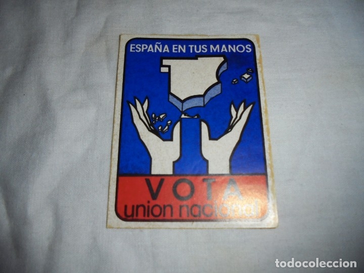 Autocolantes de cole&ccedil;&atilde;o: PEGATINA POLTICA ESPA&Ntilde;A EN TUS MANOS.VOTA UNION NACIONAL