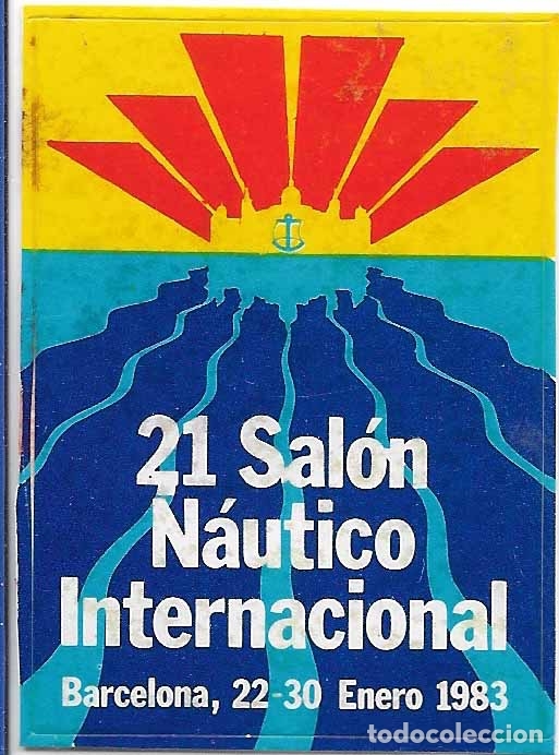 Pegatinas de colecci&oacute;n: 21 SAL&Oacute;N NAUTICO INTERNACIONAL, BARCELONA 1983