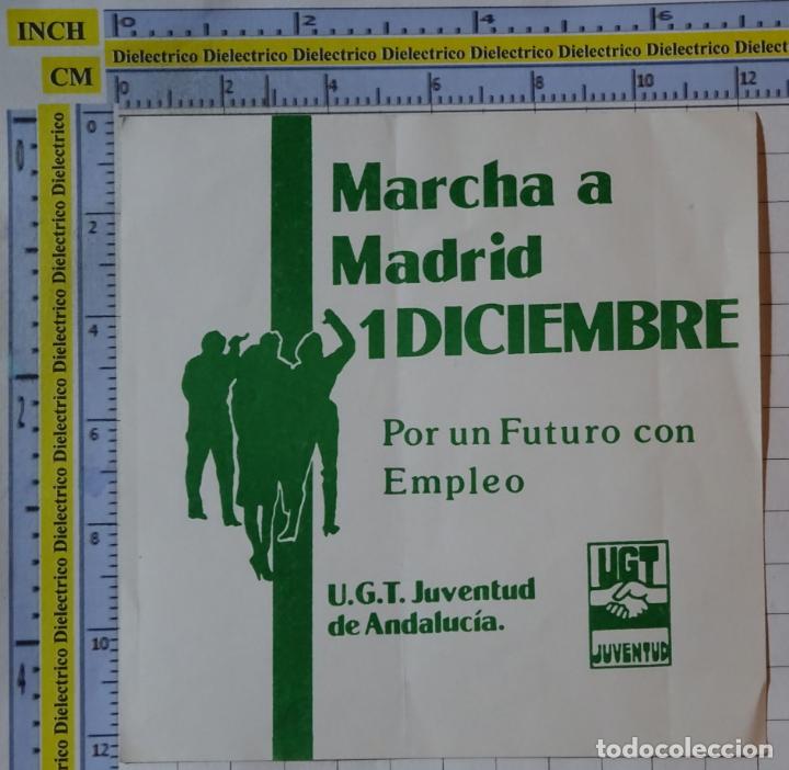 Adesivi di collezione: PEGATINA POL&Iacute;TICO SINDICAL. UGT DE ANDALUCIA. MARCHA A MADRID 1 DICIEMBRE . 5