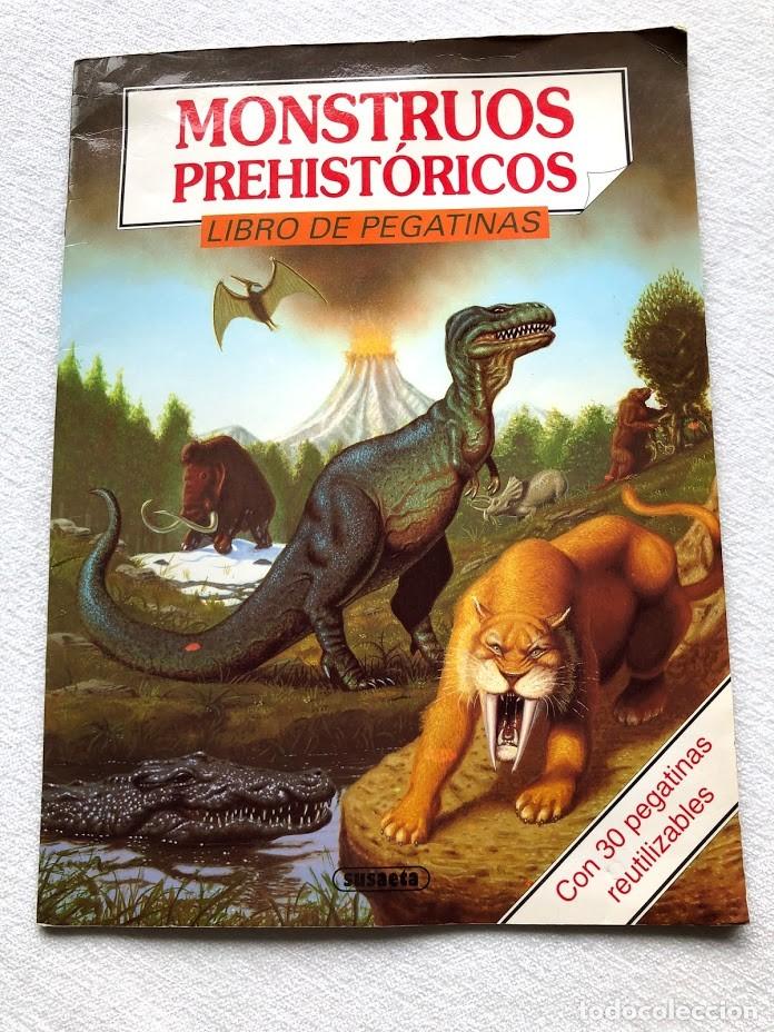 Pegatinas de colecci&oacute;n: Monstruos prehist&oacute;ricos / Libro de pegatinas / Colecci&oacute;n pegadinosaurios / Susaeta /