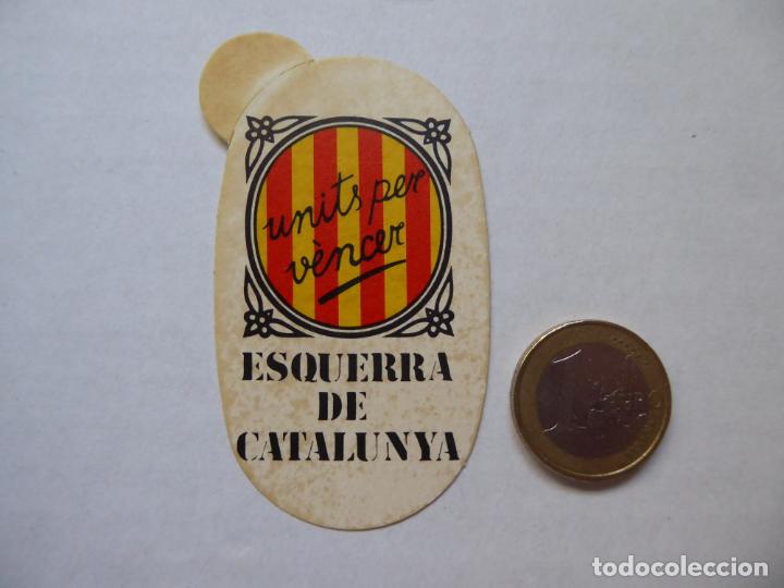 Sammlung von Aufklebern: Adhesivo Units per v&eacute;ncer. Esquerra de Catalunya. Pol&iacute;tica. A&ntilde;os 70
