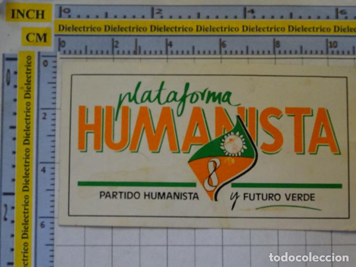 Collection stickers: PEGATINA POL&Iacute;TICO SINDICAL. PLATAFORMA HUMANISTA PARTIDO HUMANISTA Y FUTURO VERDE. 29