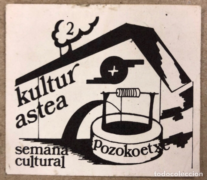 Adesivi di collezione: POZOKOETXE KULTUR ASTEA - SEMANA CULTURAL. PEGATINA PRINCIPIOS A&Ntilde;OS 80.
