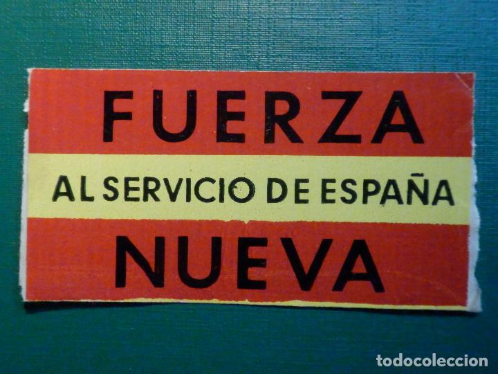 Pegatinas de colecci&oacute;n: Pol&iacute;tica - Adhesivo - Fuerza Nueva - Al servicio de Espa&ntilde;a - 4 x 8 cm. - A&ntilde;os 70&acute;s