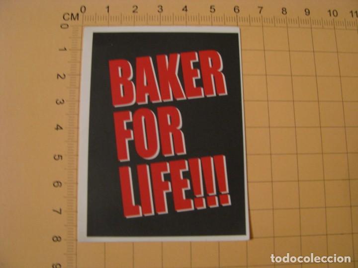 Pegatinas de colecci&oacute;n: PEGATINA PARA COCHE MOTO SKATEBOARD MALETA PORT&Aacute;TIL BICICLETA. BAKER FOR LIFE!!!