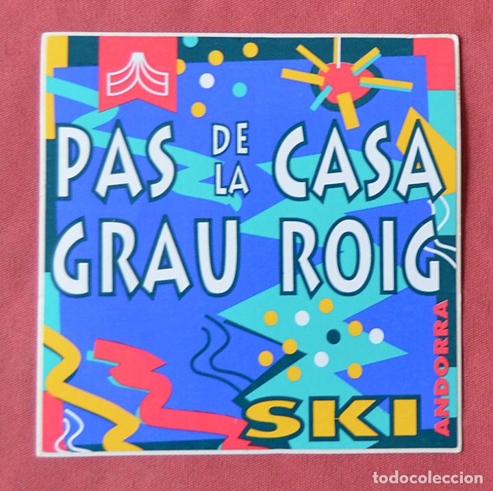 Pegatinas de colecci&oacute;n: PAS DE LA CASA - GRAU ROIG - SKI - ANDORRA - PEGATINA A&Ntilde;OS 90